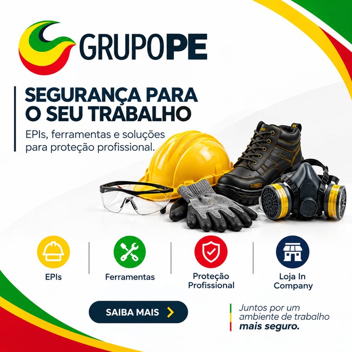 Grupo PE: EPIs, ferramentas e soluções para proteção profissional.